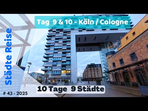 Köln | Cologne | Städtereise |🚂| Tag 9 & 10 | 10 Tage 9 Städte | Walking | Travel | Reisen |  # 43
