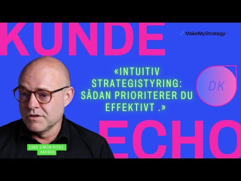 Intuitiv Strategistyring: Sådan Prioriterer Du Effektivt | kunde:echo Aarbus