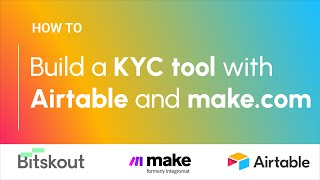 How to build a KYC tool with Airtable, Make.com, and Bitskout