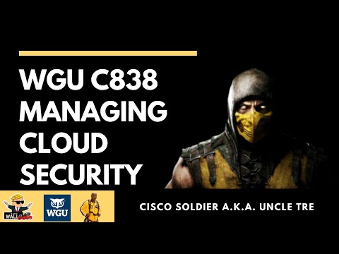 WGU C838 Managing Cloud Security review | How to prepare for WGU C838 Managing Cloud Security
