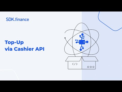 Top-Up via Cashier API | SDK.finance FinTech Platform Demo