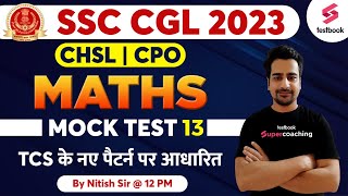 SSC CGL Mock Test 2023 | Maths | SSC CGL Maths Previous Solved Paper | Mock 13 | By Nitish Sir