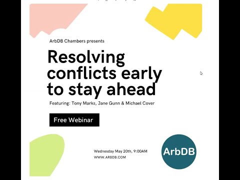 ArbDB Chambers Webinar - Resolving conflicts early to stay ahead