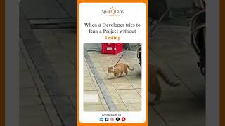 When developers skip testing🤯..#SpurQLabs #tester #shorts #trending #developer #yt #viral