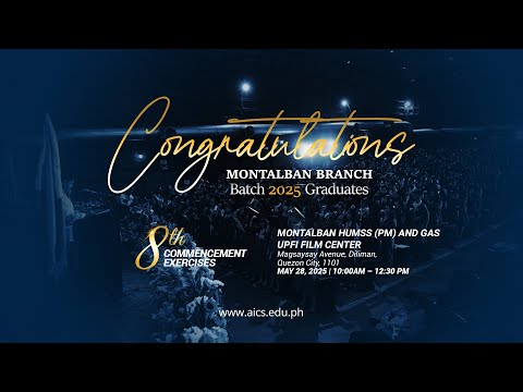 AICS Montalban Branch "Batch 2" 8th Commencement Exercises 2025