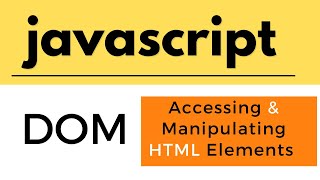 Javascript tutorials for beginners | Accessing Html Elements | manipulating Html using DOM Methods