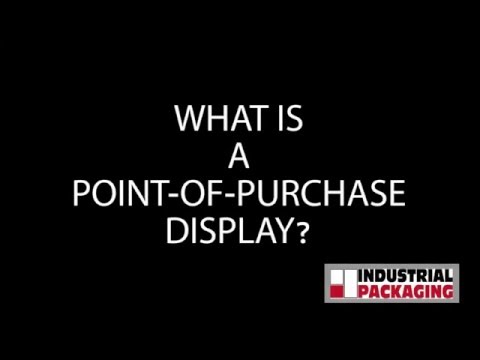 Point Of Purchase Displays and How Industrial Packaging can Help you Promote your Brand in Retail!