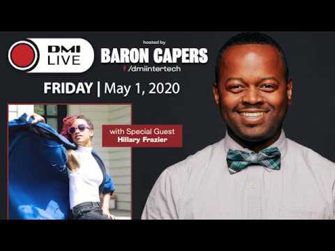 DMI LIVE with Baron Capers & Hillary Frazier