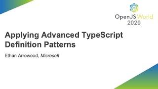 Applying Advanced TypeScript Definition Patterns  - Ethan Arrowood, Microsoft