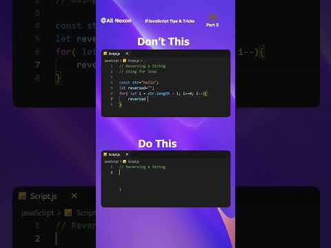 JavaScript Tips and Tricks Reversing a String (Long vs Short way) Part_5