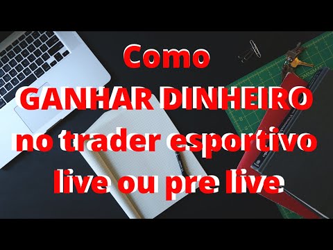 Passo a passo de como GANHAR DINHEIRO no trader esportivo live ou pre live