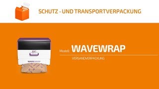 WELTNEUHEIT - Versandverpackung WaveWrap®