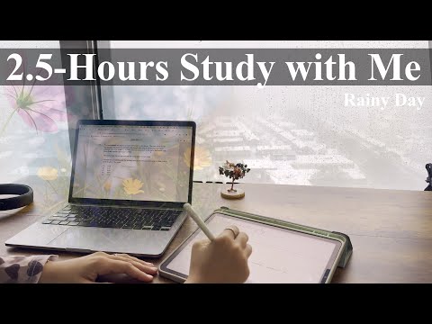 2 Hours Study with Me on a Rainy Day| POMODORO 50/10| no Music| Background Noise| Mindful Studying
