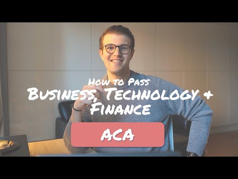 How to Pass Business, Technology & Finance ACA ICAEW at the First Attempt!