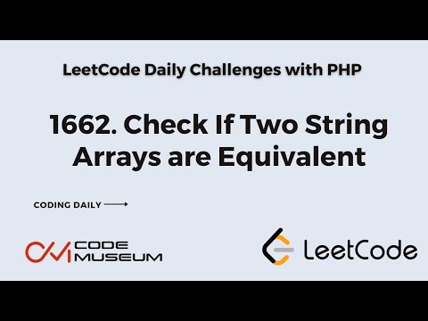 1662. Check If Two String Arrays are Equivalent | Solving #leetcode  Daily Challenge with PHP