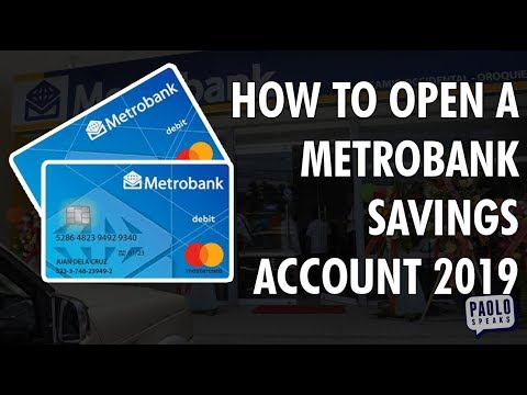 How to Open a Savings Account in Metrobank 2019