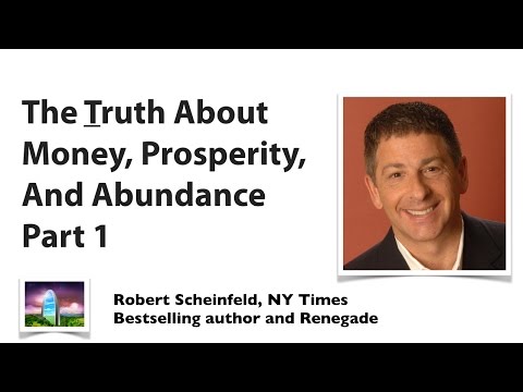 Part 1 - The Brutally Honest Truth About Prosperity, Abundance And Money
