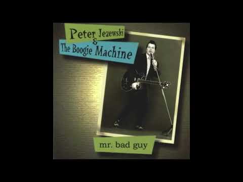 Peter Jezewski and The Boogie Machine  -  You can have her
