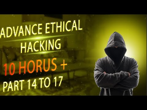 Advanced Ethical Hacking Full Course in 10 Hours in Bangla – Part 14 to 17 | (Beginner to Pro)