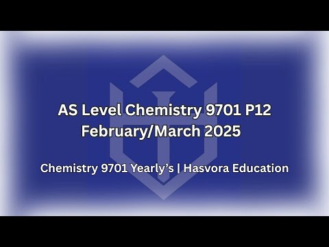 Chemistry 9701 P12 | Feb/March 2025 Solved MCQs | Full Paper 1 Explained | AS Level