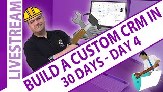 Custom Claris FileMaker CRM in 30 Days - Day 4 - Recycling Previously Built Solutions - UI/UX