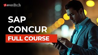 SAP Concur Full Course | ZaranTech
