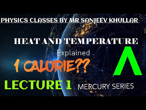 CLASS 11 THERMAL PROPERTIES OF MATTER - LECTURE 1