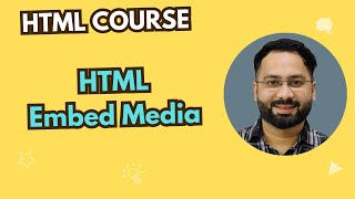 #12 HTML Media Embedding | Learn How to Add Audio, Video, and More