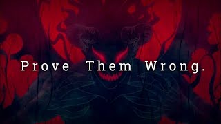 Prove Them Wrong.