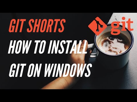 How to Install Git on Windows - Git Shorts #1