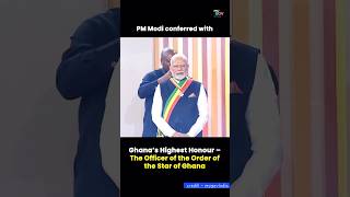 PM Modi Gets Ghana's Top Honour #ModiInGhana #GlobalRecognition #IndiaPride #StarOfGhana #Diplomacy
