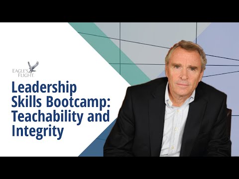 Leadership Skills Bootcamp: Teachability and Integrity