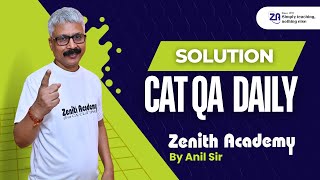 "CAT QA Daily: One Question, Infinite Insight"  Solution by Anil Sir Zenith Academy Kanpur #cat2025