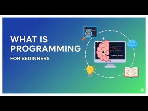 What is Programming ? For beginner/Layman terms / Easy explanation 