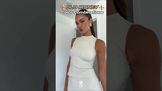 Old Money Color Aesthetic 🤍 #oldmoney #outfitcombo #fashioninspo #chicfashion