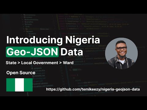 Introducing Nigeria GeoJSON Data – A Developer-Friendly Dataset 🇳🇬
