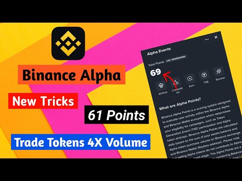 Binance Alpha || Alpha Points || 4X Volume New Tricks