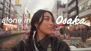 Alone in Osaka: a japan vlog