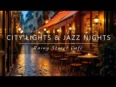City Lights & Jazz Nights – Rainy Street Café Ambience with Saxophone