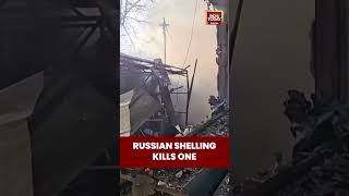 One Killed in Russian Shelling in Ukraine | Russia-Ukraine War | India Today