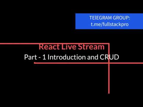 React Live Stream - Hooks - Intro- with CRUD - Part 1