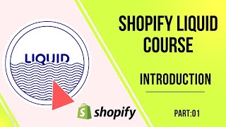 Shopify Liquid Course - Introduction | Shopify Liquid Tutorial