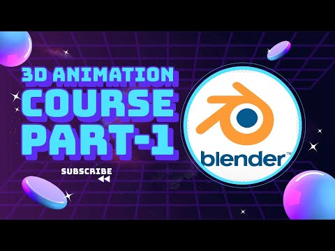 Learn 3D Animation in Blender Course for Beginners | Part 01
