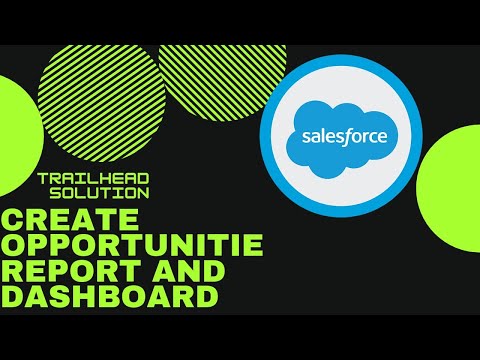Visualize Your Data with the Lightning Dashboard Builder || Create opportunities report || Solution