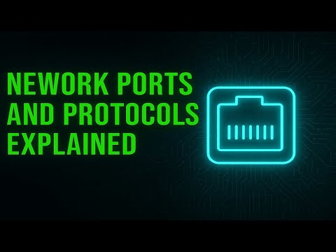 Network Ports and Protocols Explained
