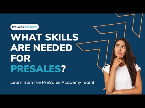 What Skills Are Needed For Presales?