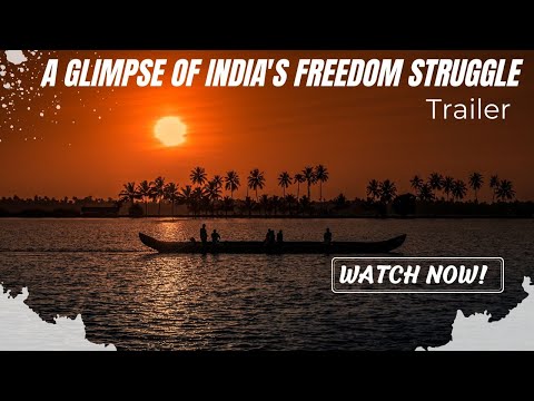 India's Freedom Struggle Journey | A glimpse of India's Freedom Struggle | Trailer