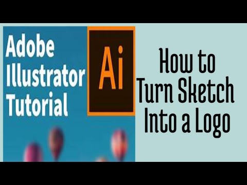 How to Use Adobe Illustrator: Turn a Rough Sketch Into a Logo | For Beginner and Advanced