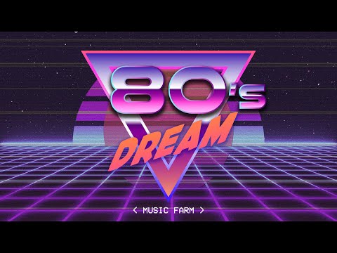 80's Dream - Nostalgic Retro Music ✨ Retro Vaporwave and Synthwave