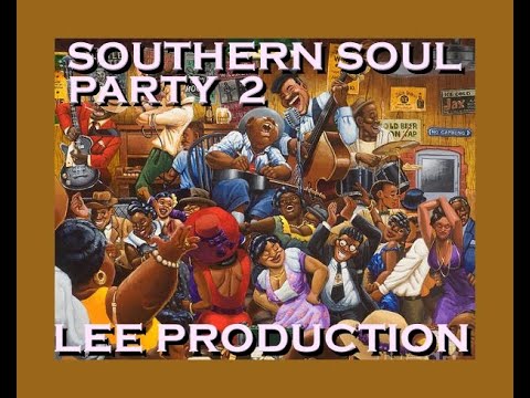 SOUTHERN SOUL PARTY 2 LEE PRODUCTION BLUES